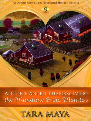 cover image of An Enchanted Thanksgiving--The Mundane & the Monster
